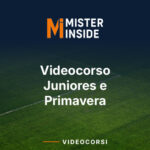 VIDEOCORSO PER CATEGORIE: JUNIORES E PRIMAVERA