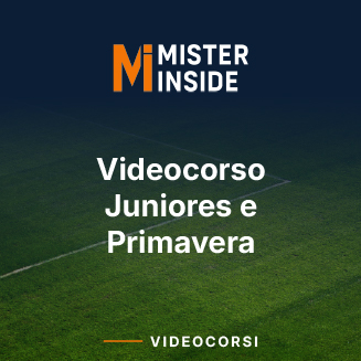 VIDEOCORSO CATEGORIE: JUNIORES E PRIMAVERA